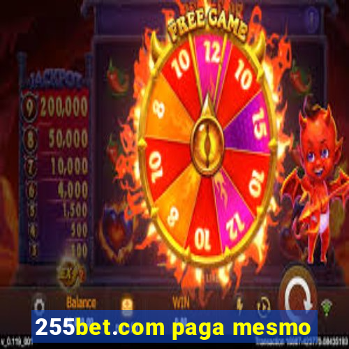 255bet.com paga mesmo